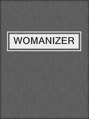 cover image of WOMANIZER