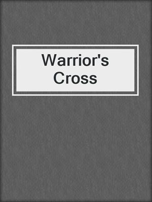 cover image of Warrior's Cross