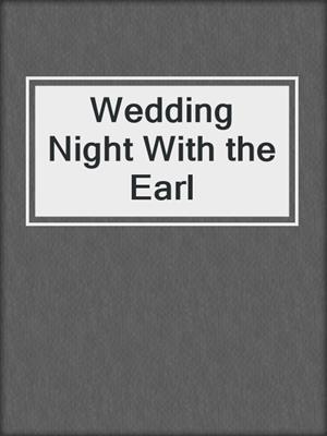 cover image of Wedding Night With the Earl