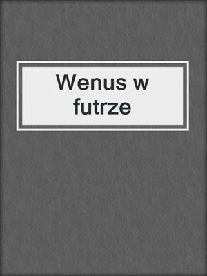 cover image of Wenus w futrze