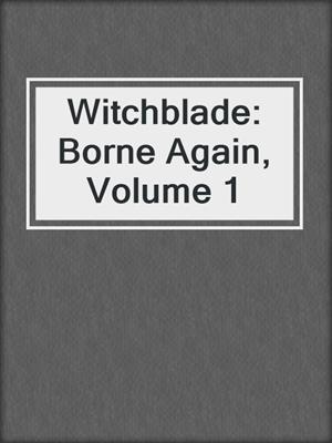 cover image of Witchblade: Borne Again, Volume 1