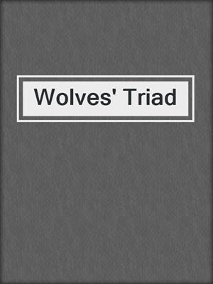 cover image of Wolves' Triad