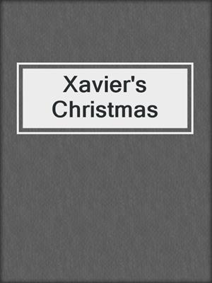 cover image of Xavier's Christmas