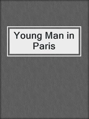 cover image of Young Man in Paris