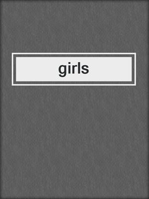cover image of girls